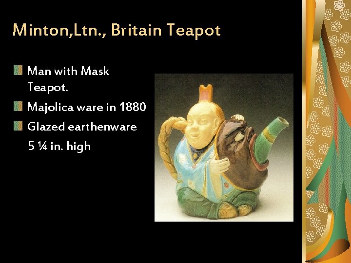 Minton, Ltn. , Britain Teapot Man with Mask Teapot. Majolica ware in 1880 Glazed