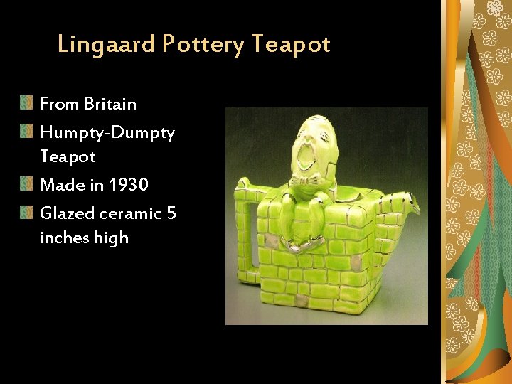 Lingaard Pottery Teapot From Britain Humpty-Dumpty Teapot Made in 1930 Glazed ceramic 5 inches