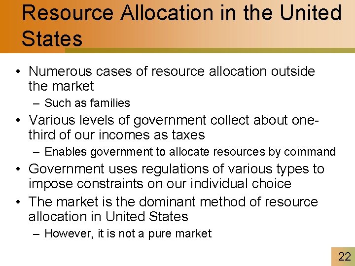 Resource Allocation in the United States • Numerous cases of resource allocation outside the