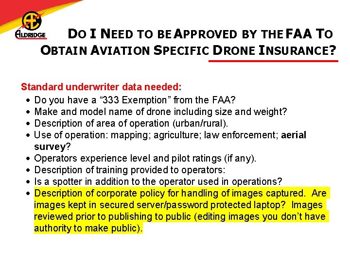 DO I NEED TO BE APPROVED BY THE FAA TO OBTAIN AVIATION SPECIFIC DRONE