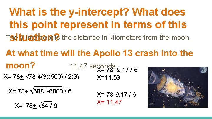 What is the y-intercept? What does this point represent in terms of this The What is the y-intercept? What does this point represent in terms of this The
