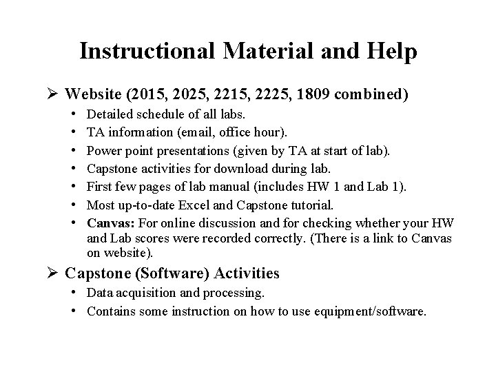 Instructional Material and Help Ø Website (2015, 2025, 2215, 2225, 1809 combined) • •