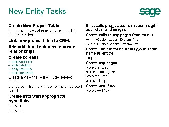 New Entity Tasks Create New Project Table Must have core columns as discussed in