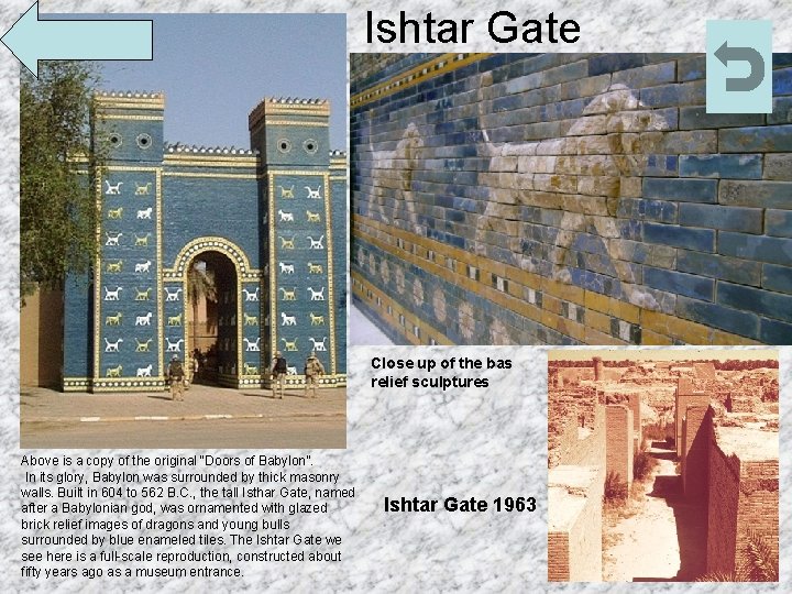 Ishtar Gate Entrance to the Ishtar Gate in Babylon- soldiers guarded from the top