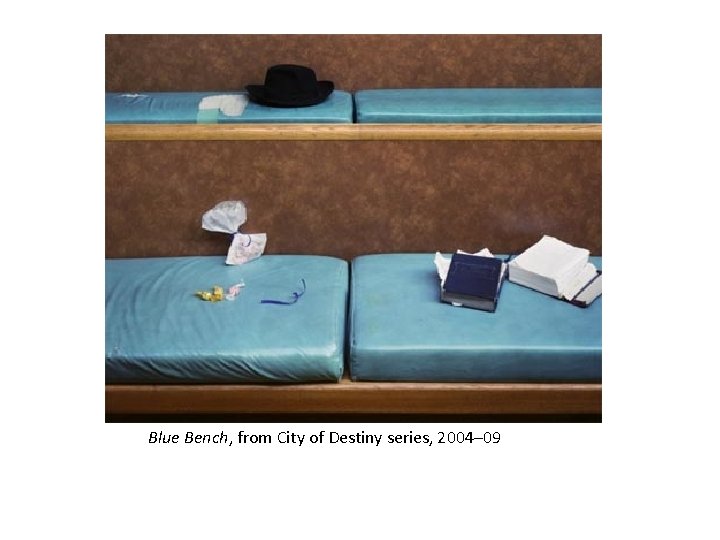 Blue Bench, from City of Destiny series, 2004– 09 