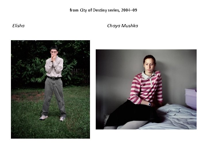 from City of Destiny series, 2004– 09 Elisha Chaya Mushka 