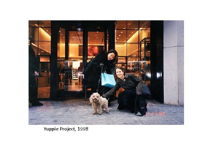 Yuppie Project, 1998 