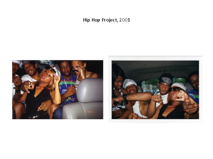Hip Hop Project, 2001 