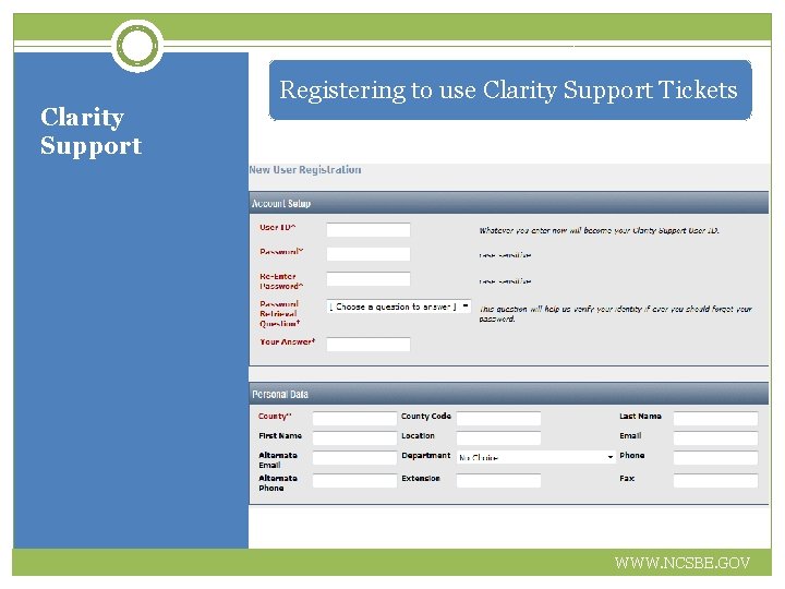Clarity Support Registering to use Clarity Support Tickets WWW. NCSBE. GOV 