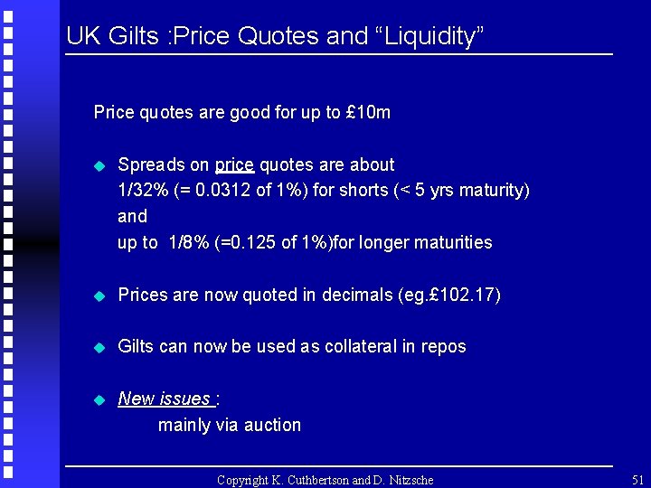 UK Gilts : Price Quotes and “Liquidity” Price quotes are good for up to