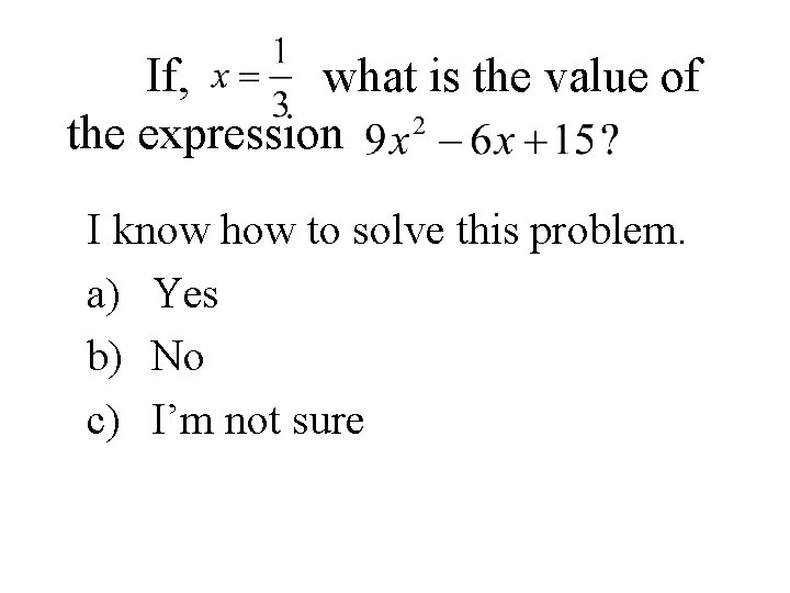 If, what is the value of the expression I know how to solve this