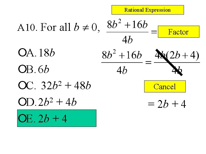 Rational Expression A 10. For all b ¹ 0, ¡A. 18 b ¡B. 6