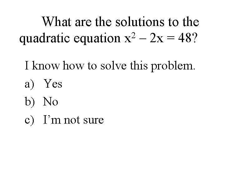 What are the solutions to the quadratic equation x 2 – 2 x =