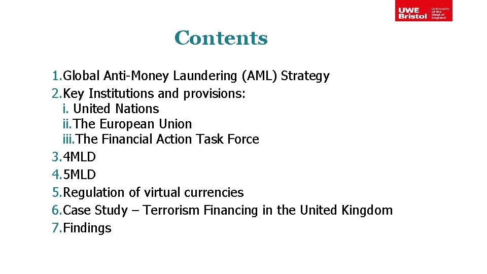 Contents 1. Global Anti-Money Laundering (AML) Strategy 2. Key Institutions and provisions: i. United