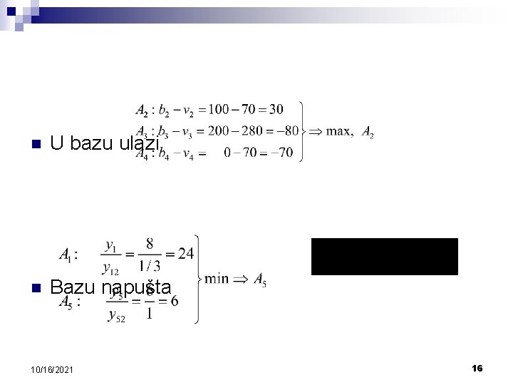 n U bazu ulazi n Bazu napušta 10/16/2021 16 