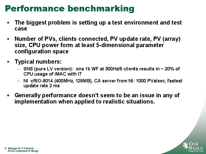 Performance benchmarking · The biggest problem is setting up a test environment and test