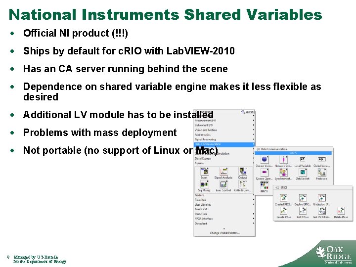 National Instruments Shared Variables · Official NI product (!!!) · Ships by default for