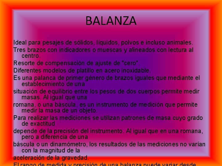 BALANZA Ideal para pesajes de sólidos, líquidos, polvos e incluso animales. Tres brazos con