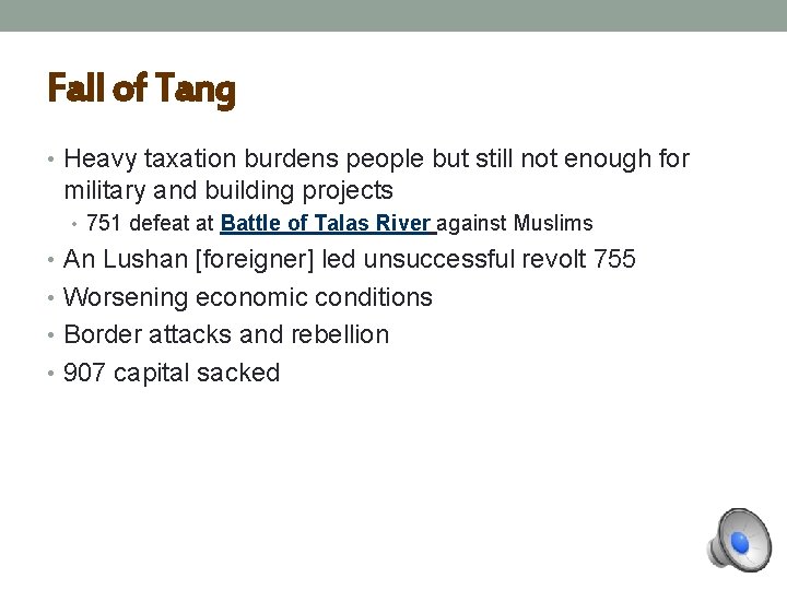 Fall of Tang • Heavy taxation burdens people but still not enough for military