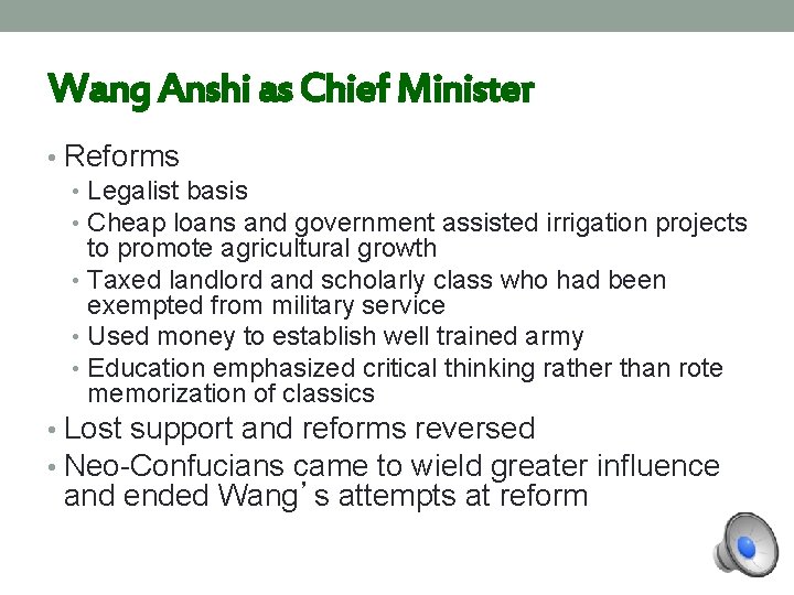Wang Anshi as Chief Minister • Reforms • Legalist basis • Cheap loans and