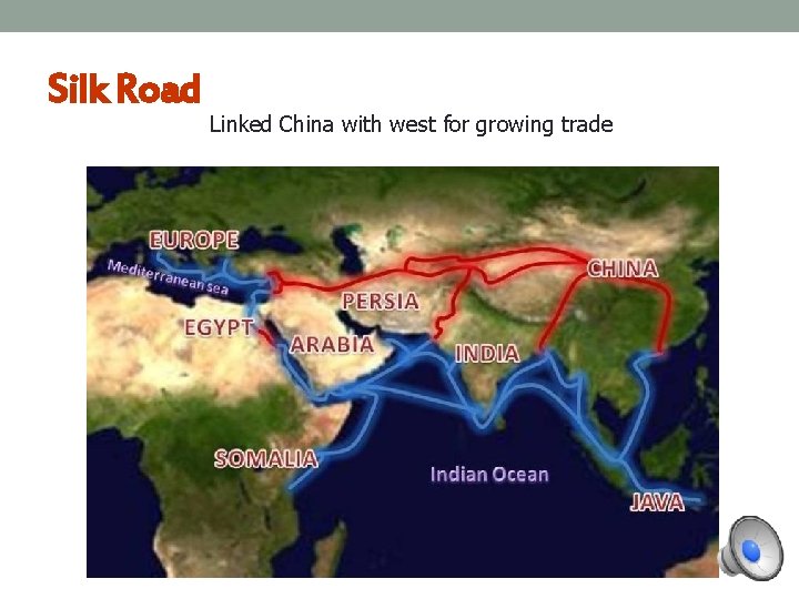 Silk Road Linked China with west for growing trade 