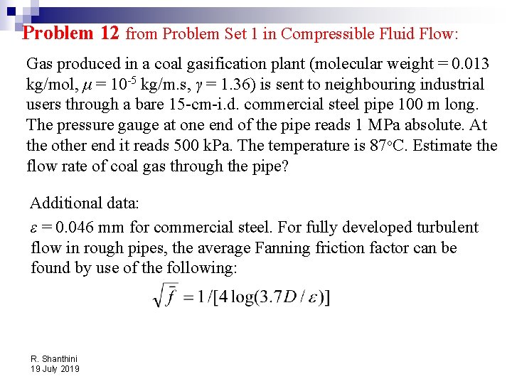 Problem 12 from Problem Set 1 in Compressible Fluid Flow: Gas produced in a