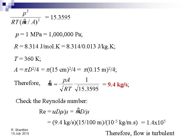 = 15. 3595 p = 1 MPa = 1, 000 Pa; R = 8.