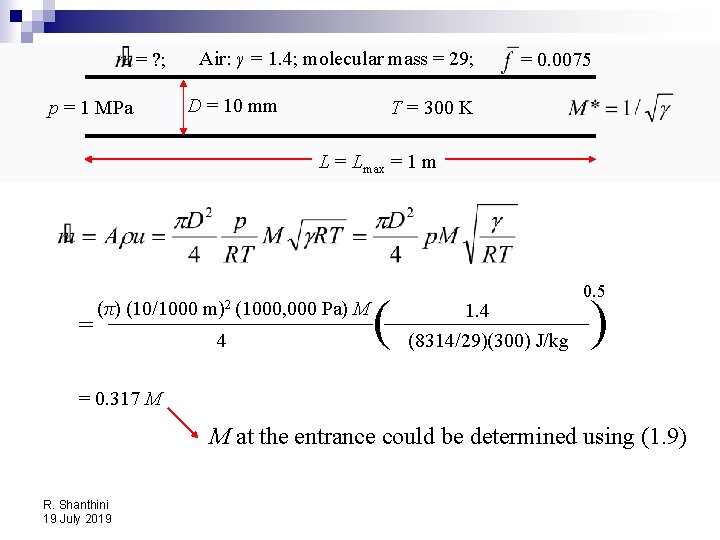Air: γ = 1. 4; molecular mass = 29; = ? ; p =