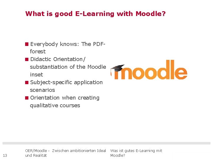 What is good E-Learning with Moodle? Everybody knows: The PDFforest Didactic Orientation/ substantiation of