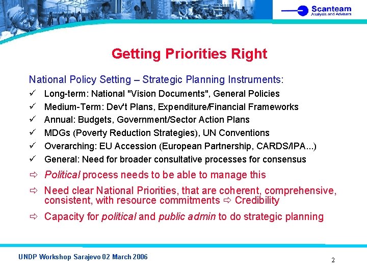 Getting Priorities Right National Policy Setting – Strategic Planning Instruments: ü ü ü Long-term: