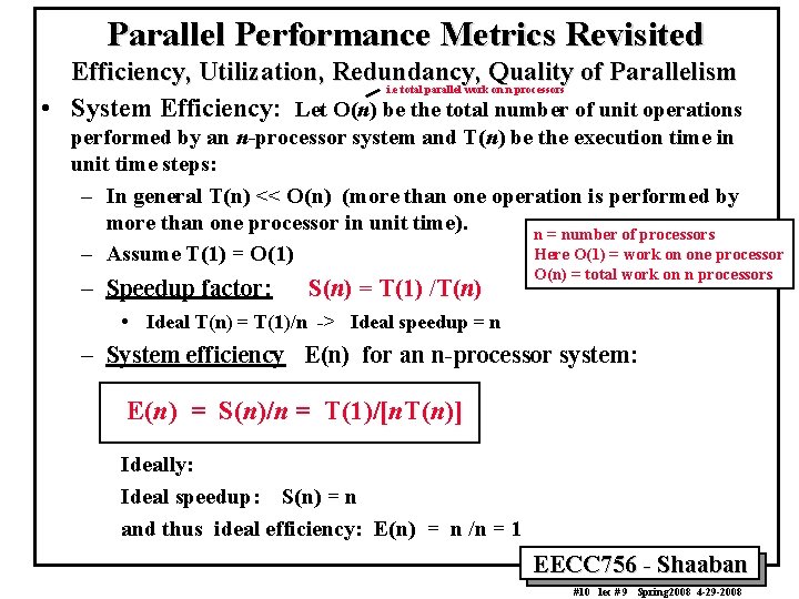 Parallel Performance Metrics Revisited Efficiency, Utilization, Redundancy, Quality of Parallelism i. e total parallel