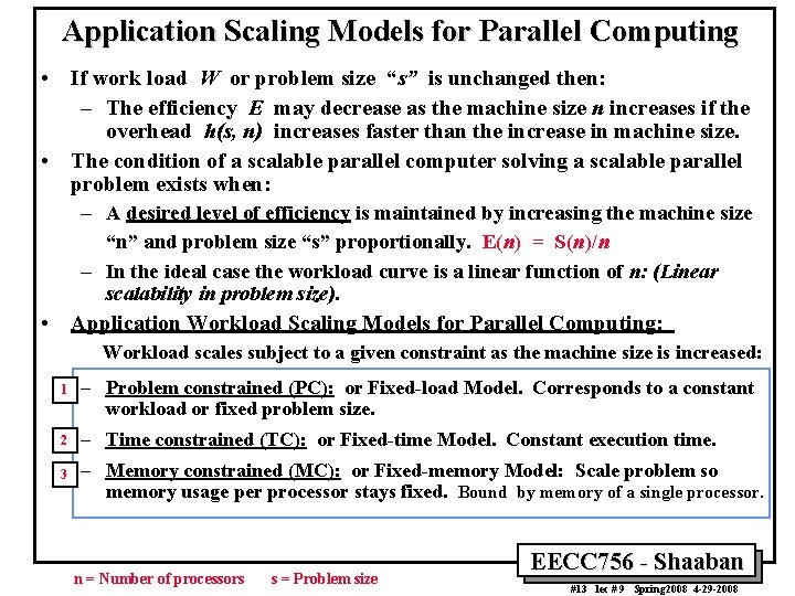 Application Scaling Models for Parallel Computing • If work load W or problem size