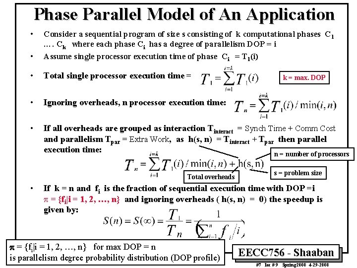 Phase Parallel Model of An Application • • Consider a sequential program of size