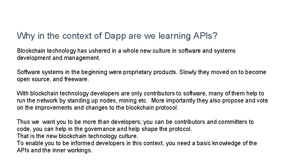 Why in the context of Dapp are we learning APIs? Blockchain technology has ushered
