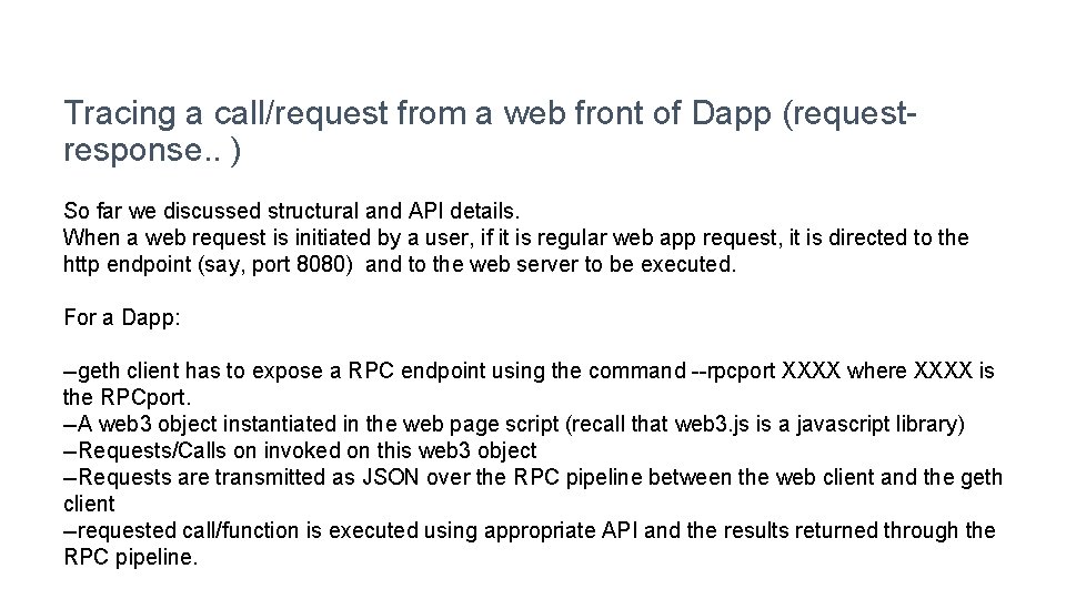 Tracing a call/request from a web front of Dapp (requestresponse. . ) So far
