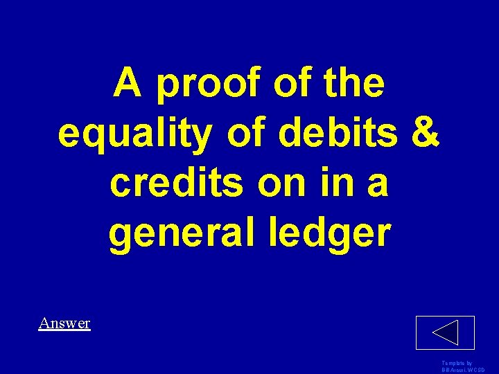 A proof of the equality of debits & credits on in a general ledger