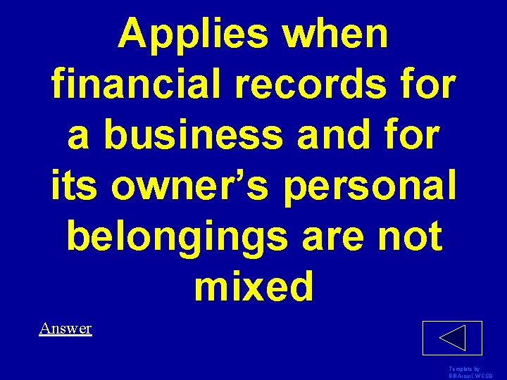 Applies when financial records for a business and for its owner’s personal belongings are