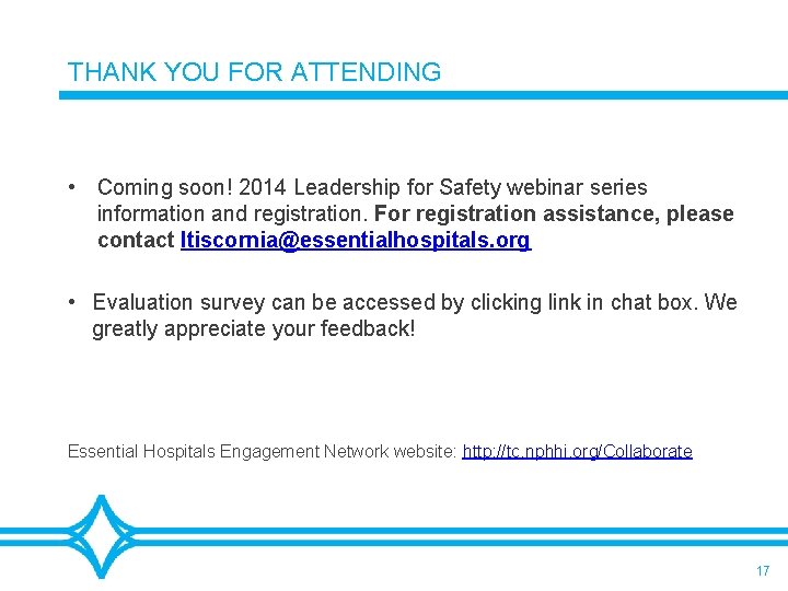 THANK YOU FOR ATTENDING • Coming soon! 2014 Leadership for Safety webinar series information