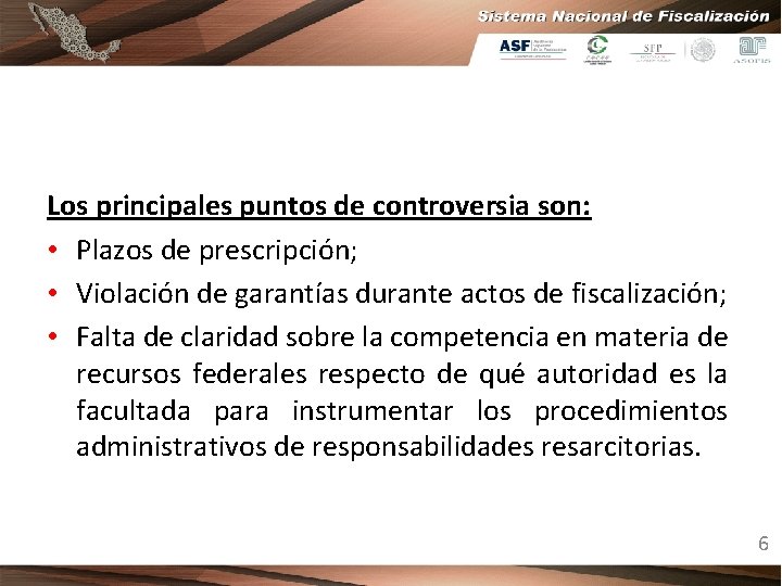 Los principales puntos de controversia son: • Plazos de prescripción; • Violación de garantías