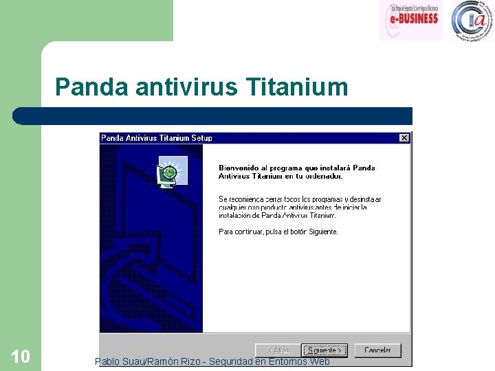 Panda antivirus Titanium 10 Pablo Suau/Ramón Rizo - Seguridad en Entornos Web 