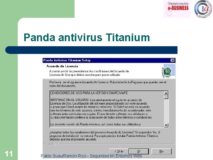 Panda antivirus Titanium 11 Pablo Suau/Ramón Rizo - Seguridad en Entornos Web 