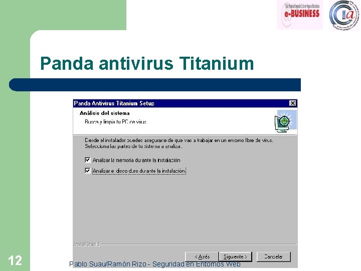 Panda antivirus Titanium 12 Pablo Suau/Ramón Rizo - Seguridad en Entornos Web 