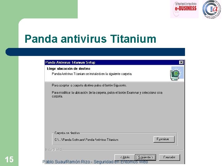 Panda antivirus Titanium 15 Pablo Suau/Ramón Rizo - Seguridad en Entornos Web 