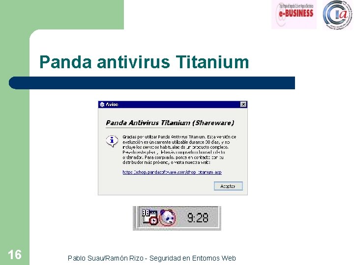 Panda antivirus Titanium 16 Pablo Suau/Ramón Rizo - Seguridad en Entornos Web 