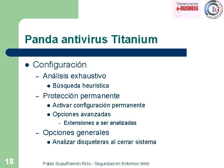 Panda antivirus Titanium l Configuración – Análisis exhaustivo l – Búsqueda heurística Protección permanente