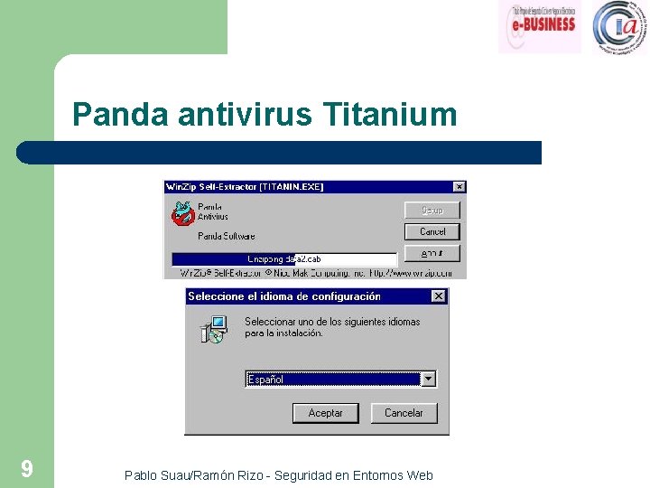 Panda antivirus Titanium 9 Pablo Suau/Ramón Rizo - Seguridad en Entornos Web 