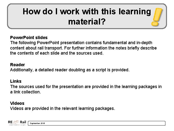 How do I work with this learning material? Power. Point slides The following Power.