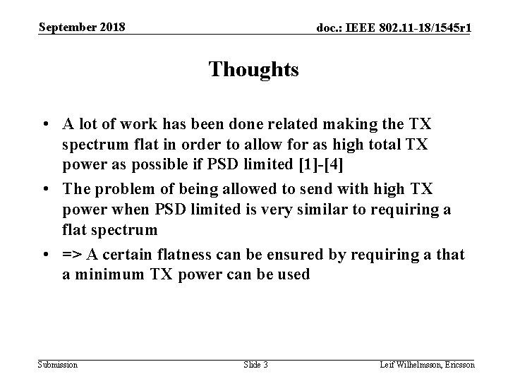 September 2018 doc. : IEEE 802. 11 -18/1545 r 1 Thoughts • A lot