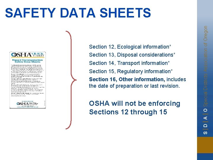 Section 12, Ecological information* Section 13, Disposal considerations* Section 14, Transport information* Section 15,