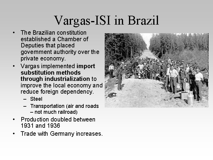 Vargas-ISI in Brazil • The Brazilian constitution established a Chamber of Deputies that placed